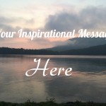 Your Inspirational Message Here